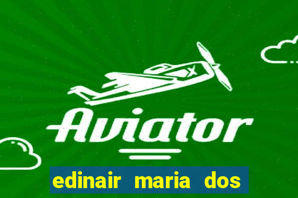 edinair maria dos santos moraes